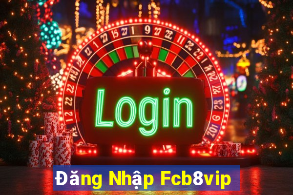 Đăng Nhập Fcb8vip