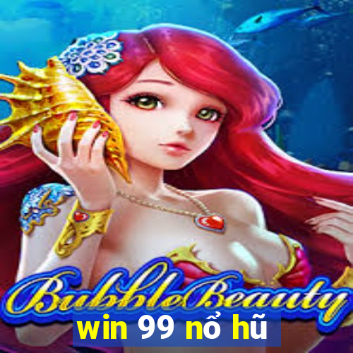 win 99 nổ hũ