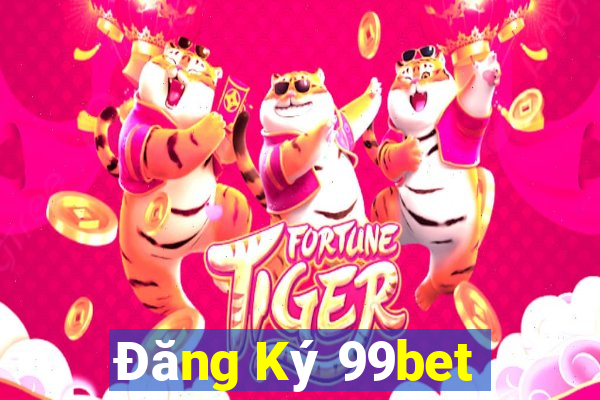 Đăng Ký 99bet