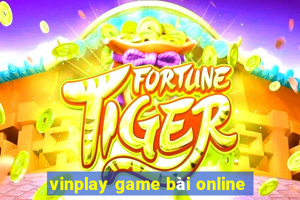 vinplay game bài online