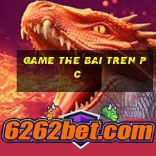 game the bai tren pc