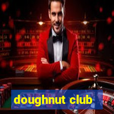 doughnut club