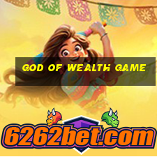 god of wealth game