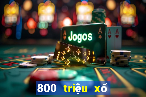 800 triệu xổ số phiên bản cũ