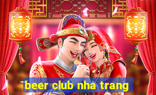 beer club nha trang