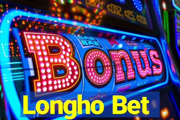 Longho Bet