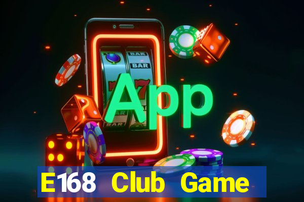 E168 Club Game Bài B52