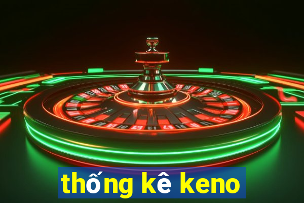 thống kê keno