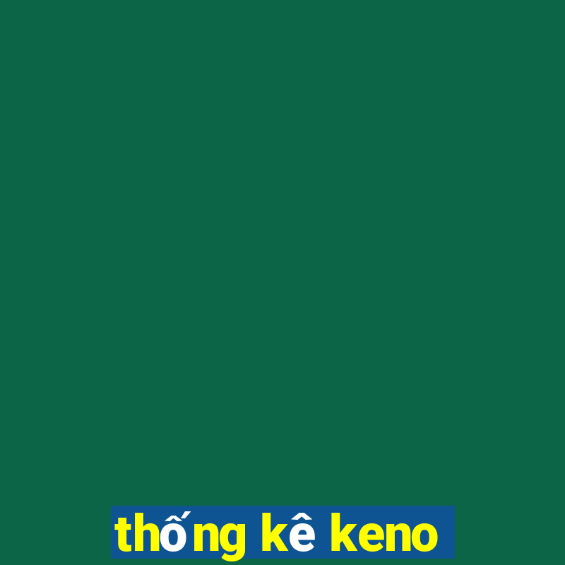 thống kê keno