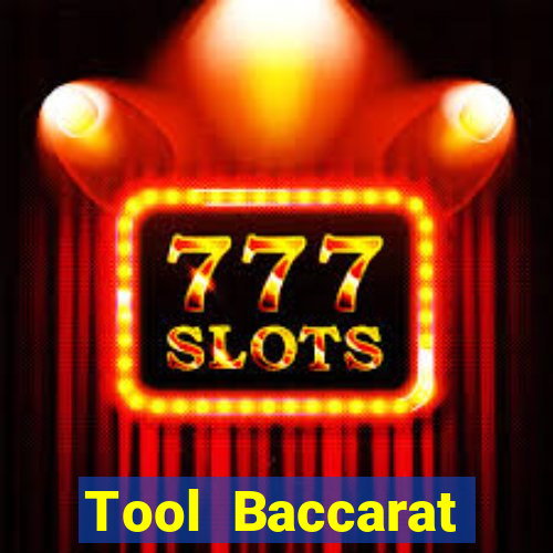 Tool Baccarat miễn phí