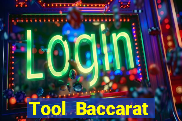 Tool Baccarat miễn phí