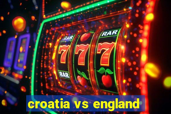 croatia vs england