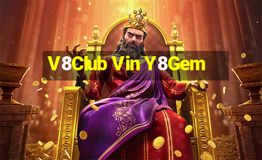 V8Club Vin Y8Gem