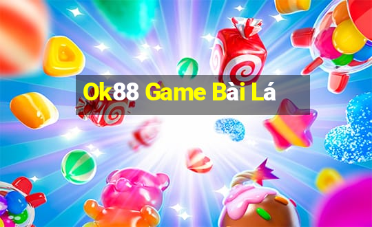 Ok88 Game Bài Lá