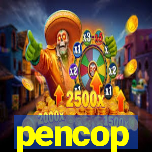 pencop