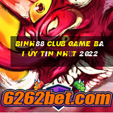 Binh88 Club Game Bài Uy Tín Nhất 2022