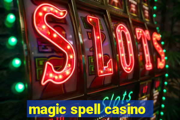 magic spell casino