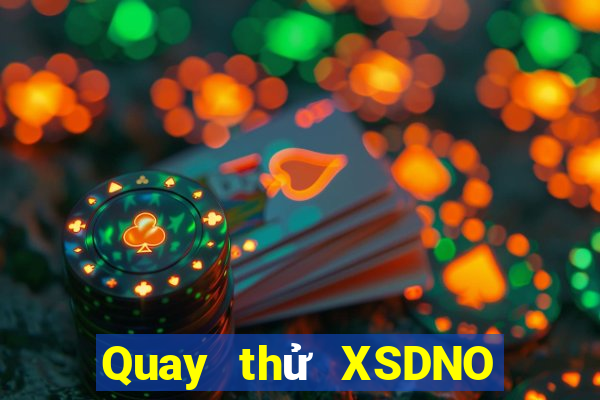 Quay thử XSDNO thứ Ba