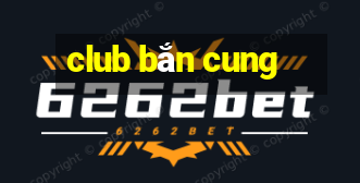 club bắn cung