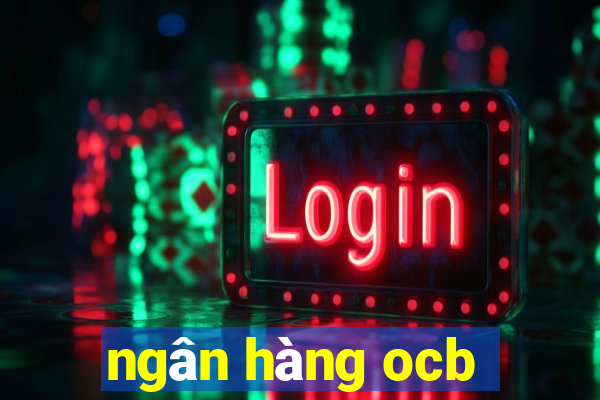 ngân hàng ocb