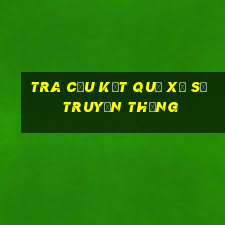 tra cứu kết quả xổ số truyền thống