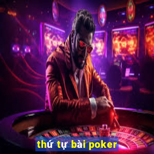 thứ tự bài poker