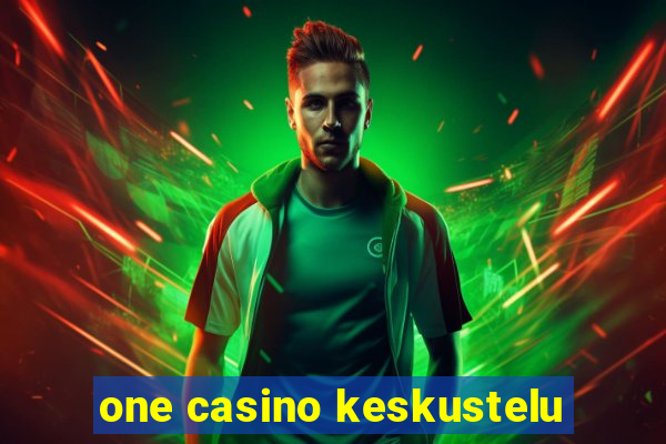 one casino keskustelu