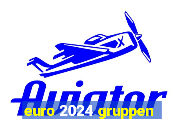 euro 2024 gruppen