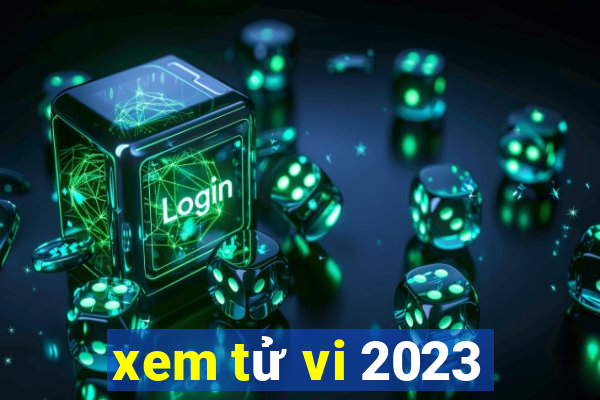 xem tử vi 2023