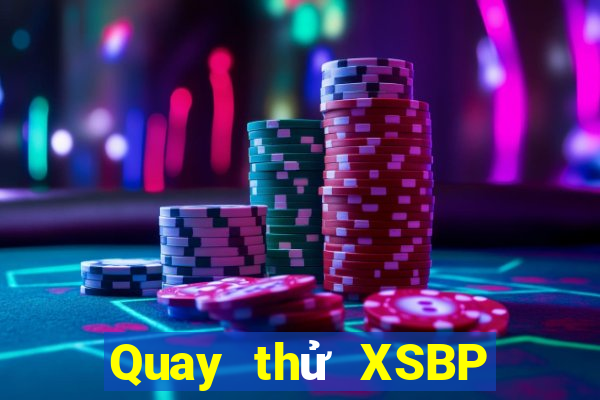 Quay thử XSBP ngày 3