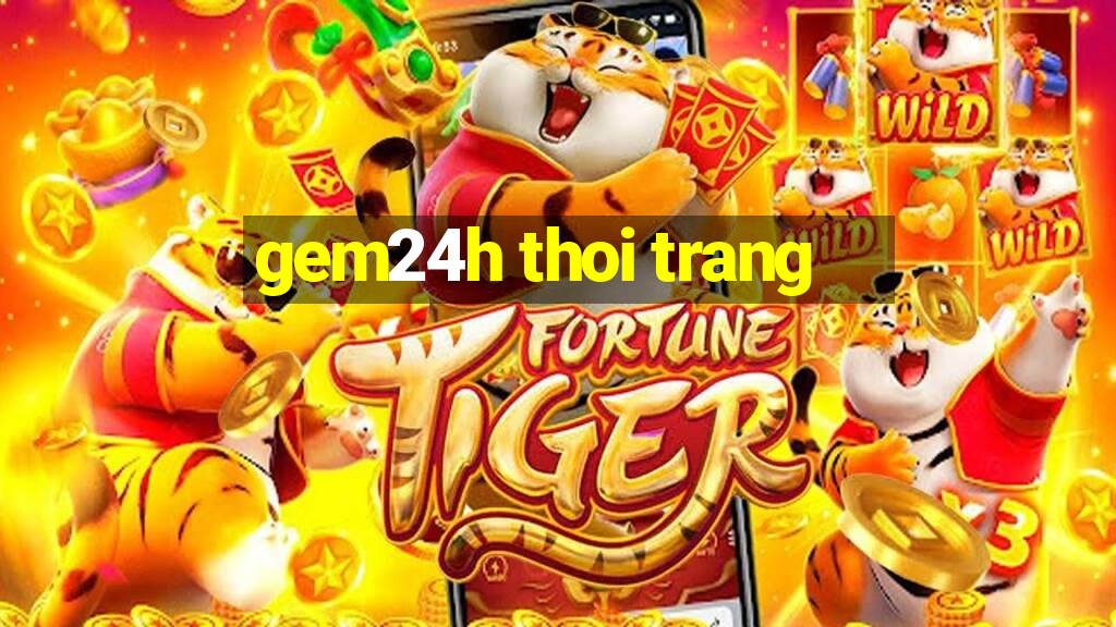 gem24h thoi trang