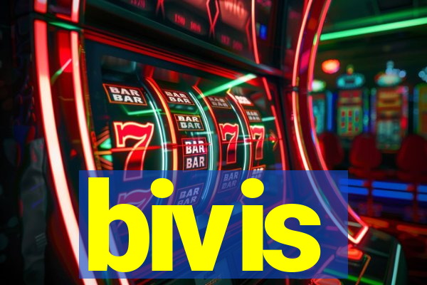 bivis