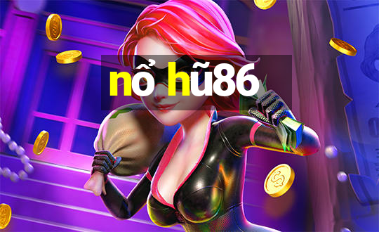 nổ hũ86