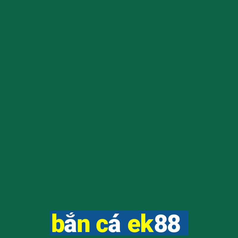 bắn cá ek88