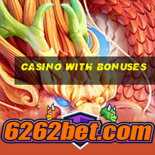 casino with bonuses