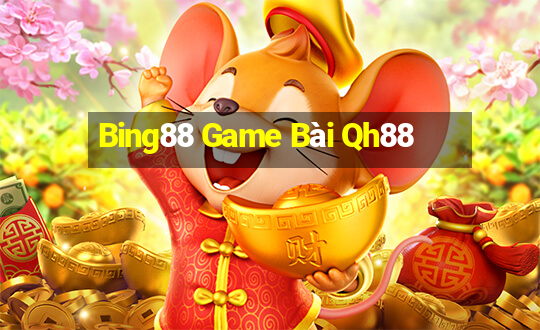 Bing88 Game Bài Qh88