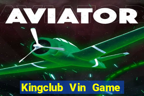 Kingclub Vin Game Bài 3D