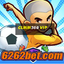 Clmm360 Vip