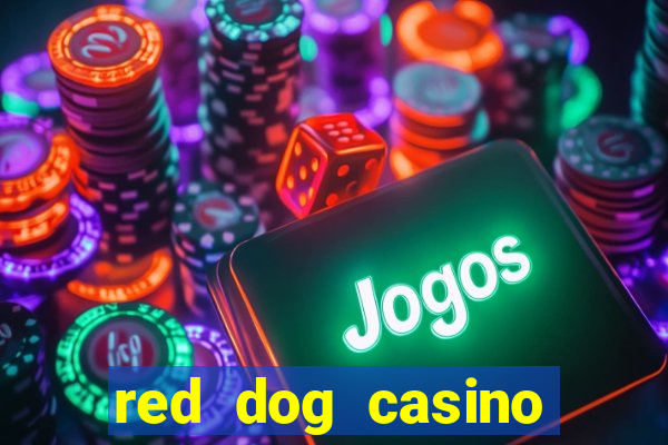 red dog casino payout reviews