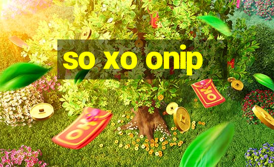 so xo onip