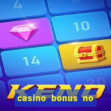 casino bonus no deposit 2015