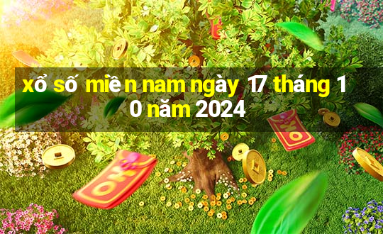 xổ số miền nam ngày 17 tháng 10 năm 2024