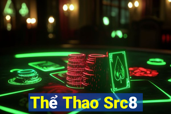 Thể Thao Src8