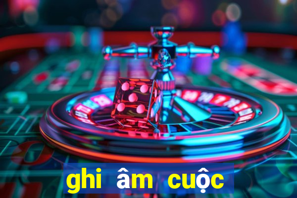 ghi âm cuộc gọi zalo