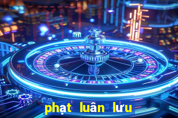 phạt luân lưu là gì