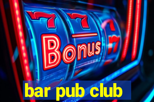 bar pub club