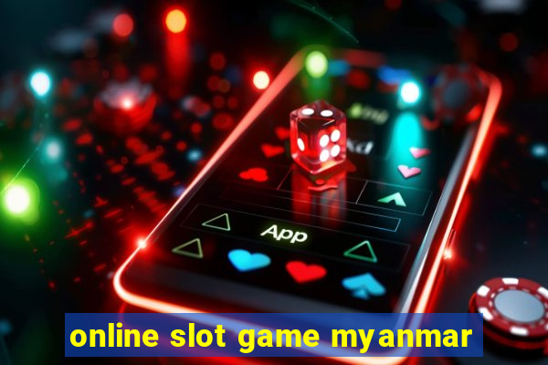 online slot game myanmar