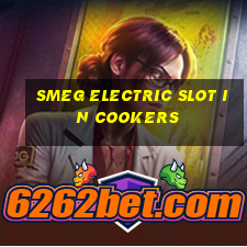 smeg electric slot in cookers