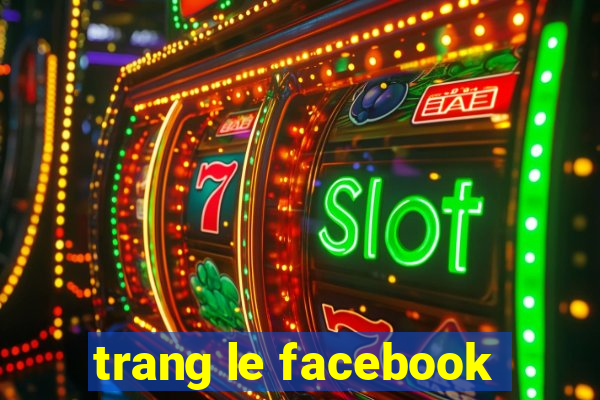 trang le facebook