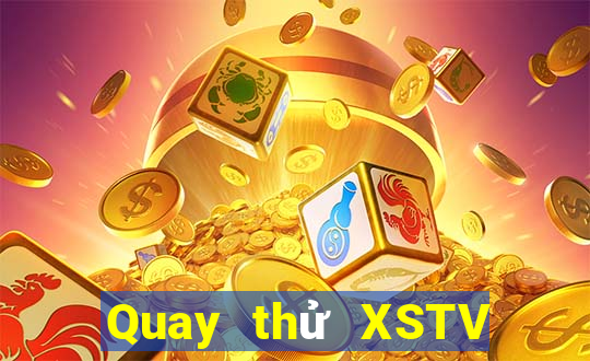 Quay thử XSTV ngày thứ sáu